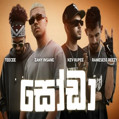 Download Soda (Remix) - Zany Inzane | Teecee | Ramesess Reezy Mp3 Song for free. Latest Sinhala music available on SriTune.